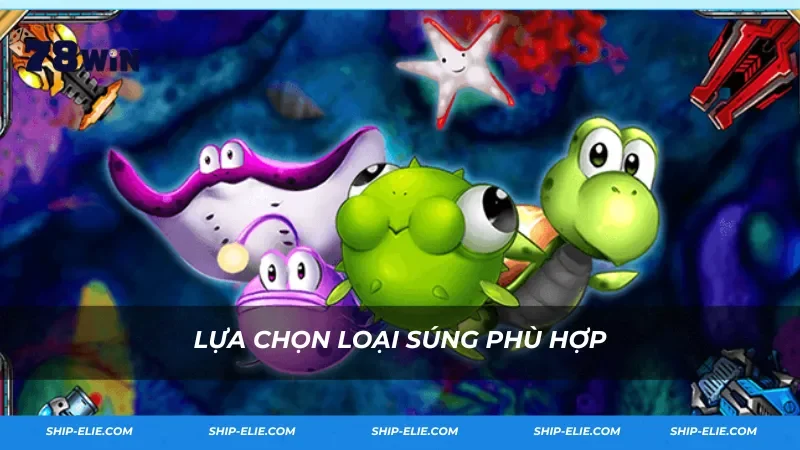 Lựa chọn loại súng phù hợp