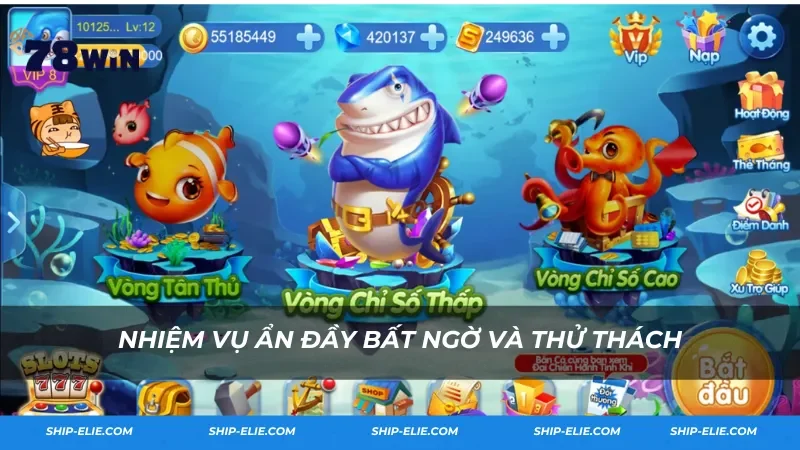 Nhiệm vụ ẩn đầy bất ngờ và thử thách